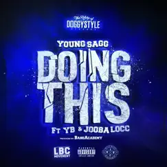 Doing This (feat. YB & Jooba Locc) - Single by Young Sagg album reviews, ratings, credits