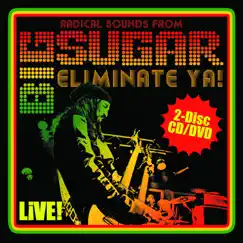 Eliminate Ya! Live! by Big Sugar album reviews, ratings, credits