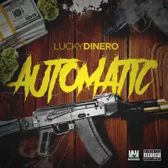 Automatic - Single by LUCKY DINERO album reviews, ratings, credits