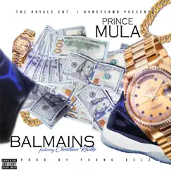 Balmains (feat. Christian Radke) - Single by Prince Mula album reviews, ratings, credits