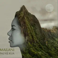 Pali Ke Kua - EP by Mailani album reviews, ratings, credits