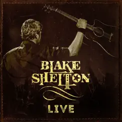 Blake Shelton Live - EP by Blake Shelton album reviews, ratings, credits