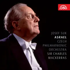 Suk: Asrael by Sir Charles Mackerras & Czech Philharmonic Orchestra album reviews, ratings, credits