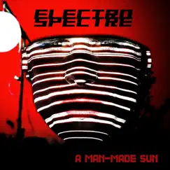 A Man-Made Sun by Electro Spectre album reviews, ratings, credits