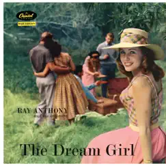 The Dream Girl by Ray Anthony and His Orchestra album reviews, ratings, credits