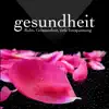 Gesundheit - Ruhe, Gelassenheit, tiefe Entspannung, Naturgeräusche, Schlafmusik album lyrics, reviews, download