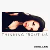 Thinking 'Bout Us - Single album lyrics, reviews, download