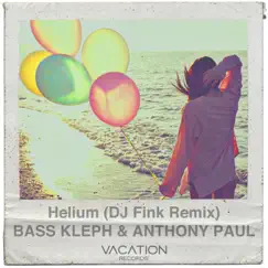 Helium - Single by Bass Kleph & Anthony Paul album reviews, ratings, credits