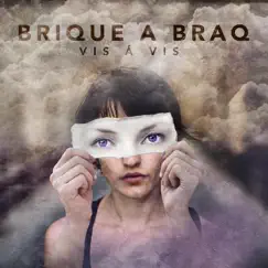 Vis á Vis - EP by Brique a Braq album reviews, ratings, credits
