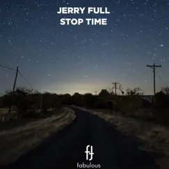Stop Time - Single by Jerry Full album reviews, ratings, credits