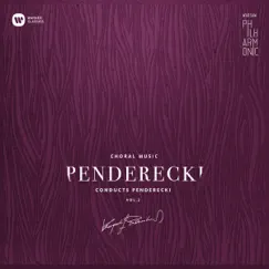 Warsaw Philharmonic: Penderecki Conducts Penderecki Vol. 2 by Krzysztof Penderecki & Warsaw Philharmonic Choir album reviews, ratings, credits