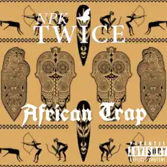 African Trap by Npk Twice album reviews, ratings, credits