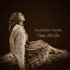 Trying Not to Die - Single by Corinne Cook album reviews, ratings, credits