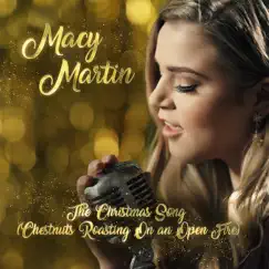 The Christmas Song (Chestnuts Roasting on an Open Fire) - Single by Macy Martin album reviews, ratings, credits