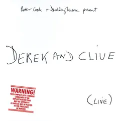 Derek and Clive (Live) by Peter Cook & Dudley Moore album reviews, ratings, credits