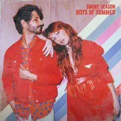 Boys of Summer - Single by Smoke Season album reviews, ratings, credits