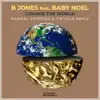 Change the World (feat. Baby Noel) [Marsal Ventura & Twizzle Remix] - Single album lyrics, reviews, download