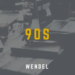 90s - Single by Wendel album reviews, ratings, credits