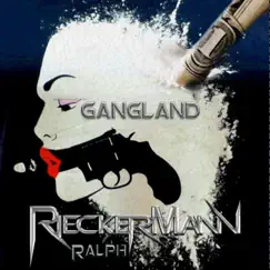 Gangland (feat. E Tab) - Single by Ralph Rieckermann album reviews, ratings, credits