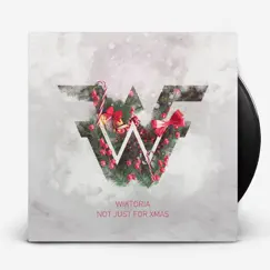 Not Just For Xmas - Single by Wiktoria album reviews, ratings, credits