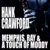 Memphis, Ray & A Touch Of Moody album lyrics, reviews, download