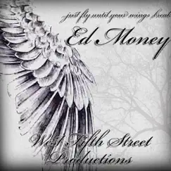 Just Fly Until Your Wings Break (Remastered) - Single by Ed Money 2.0 album reviews, ratings, credits