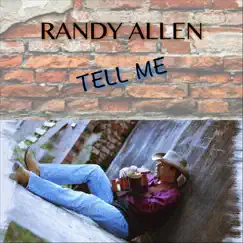 Tell Me - Single by Randy Allen album reviews, ratings, credits