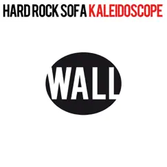Kaleidoscope - Single by Hard Rock Sofa album reviews, ratings, credits