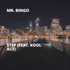 Step (feat. Kool Ace) - Single album lyrics, reviews, download