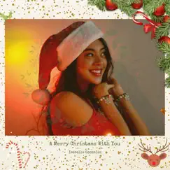A Merry Christmas with You - Single by Isabella González album reviews, ratings, credits