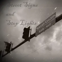 Street Signs and Stop Lights by Rep and Brady Chilson album reviews, ratings, credits