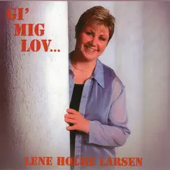 Gi' Mig Lov by Lene Holme album reviews, ratings, credits