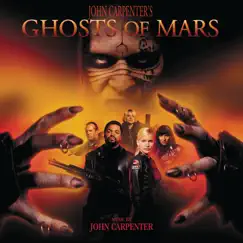 Ghosts of Mars (Soundtrack from the Motion Picture) by John Carpenter album reviews, ratings, credits