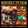 Small Town Syndrome album lyrics, reviews, download