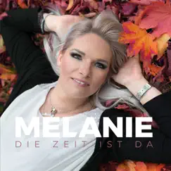 Die Zeit ist da by Melanie album reviews, ratings, credits