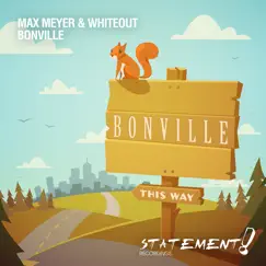Bonville - Single by Max Meyer & Whiteout album reviews, ratings, credits