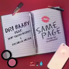 Same Page (feat. Rachelle Nicole & Drip Squad Brodey) Song Lyrics