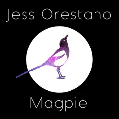 Magpie - Single by Jess Orestano album reviews, ratings, credits