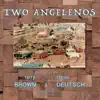 Two Angelenos album lyrics, reviews, download
