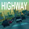 Highway - Single album lyrics, reviews, download