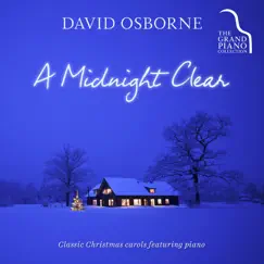 A Midnight Clear: Classic Christmas Carols Featuring Piano by David Osborne album reviews, ratings, credits