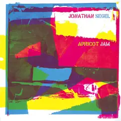 Apricot Jam by Jonathan Segel album reviews, ratings, credits