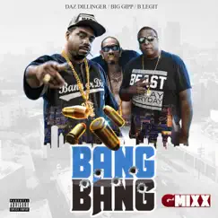 Bang Bang (G-Mixx) [feat. Big Gipp & B-Legit] Song Lyrics