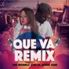 Que Va (Remix) [feat. Richie Fame] - Single album lyrics, reviews, download