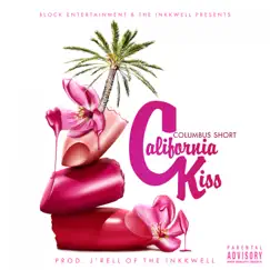 California Kiss - Single by Columbus Short album reviews, ratings, credits