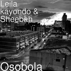 Osobola - Single by Leila Kayondo & Sheebah album reviews, ratings, credits