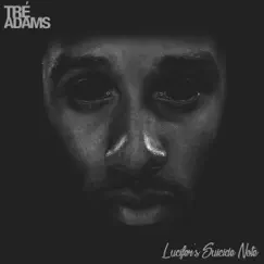 Lucifer's Suicide Note (feat. Lucifer) - Single by Tré Adams album reviews, ratings, credits