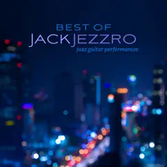 Best of Jack Jezzro: Jazz Guitar Performances by Jack Jezzro album reviews, ratings, credits