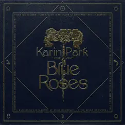 Blue Roses - EP by Karin Park album reviews, ratings, credits