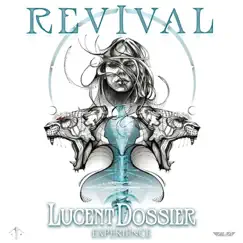 Revival - EP by Lucent Dossier Experience album reviews, ratings, credits